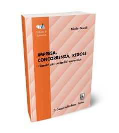 Impresa, concorrenza, regole. Elementi per un'analisi economica.