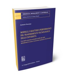Modelli, caratteri e performance del trasferimento tecnologico delle università