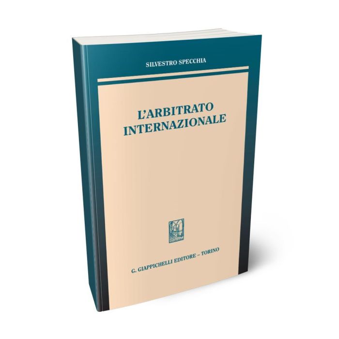 L'arbitrato internazionale - SPECCHIA S. | Giappichelli