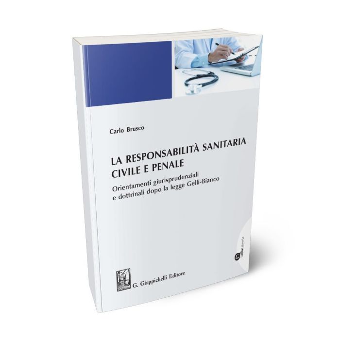 La responsabilità sanitaria civile e penale - BRUSCO C. | Giappichelli