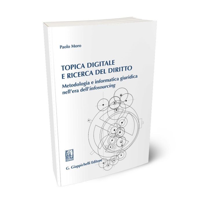 Topica digitale e ricerca del diritto - MORO P. | Giappichelli