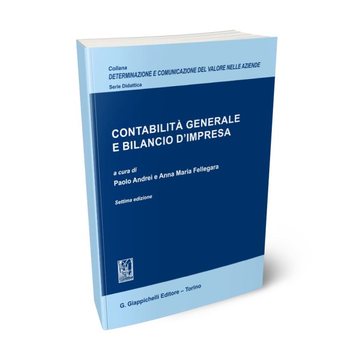 Contabilità generale e bilancio d'impresa - ANDREI P., FELLEGARA M. |  Giappichelli