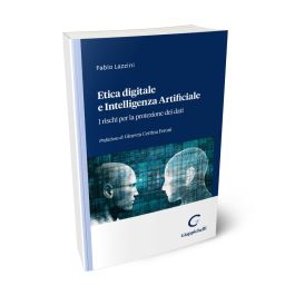 Etica digitale e Intelligenza Artificiale - LAZZINI F.